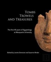 Tombs Trowels And Treasures