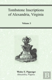 Tombstone Inscriptions Of Alexandria, Vi