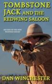 Tombstone Jack And The Redwing Saloon