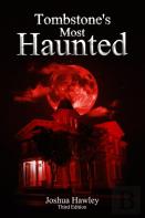 Tombstone'S Most Haunted