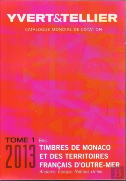 Bertrand.pt - Tome 1 Bis Monaco 2013 + Territoires Francais D'Outre Mer, Andorre, Europa Nations Unies