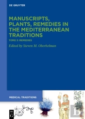 Tome 3: Remedies. Pharmacy, Drugs, Archaeology, Tradition