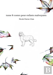 Tome 8 Contes Pour Enfants Malvoyants