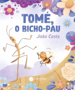 Bertrand.pt - Tomé, o Bicho-pau