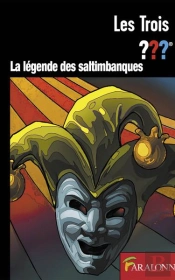 Tome - T01 - Les Trois ??? - La Legende Des Saltimbanques
