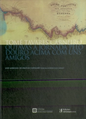 Tomé Tavares Carneiro, Outavas a Jornada pelo Douro acima com uns Amigos