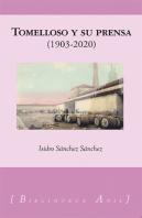 Tomelloso Y Su Prensa 1903-2020
