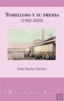 Bertrand.pt - Tomelloso Y Su Prensa 1903-2020