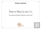 Tomi Et Nina, Le Son [ A ] - Les Toutes Premieres Histoires A Lire Seul