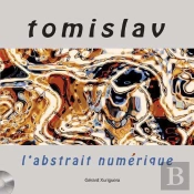 Tomislav ; L'Abstrait Numérique