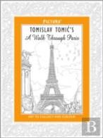 Tomislav Tomic'S A Walk Through Paris (Pictura)