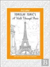 Tomislav Tomic'S A Walk Through Paris (Pictura)