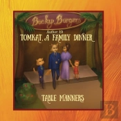 Tomkat, A Family Dinner, Table Manners