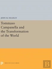 Tommaso Campanella And The Transformation Of The World