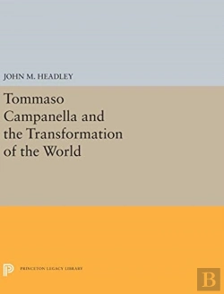 Bertrand.pt - Tommaso Campanella And The Transformation Of The World