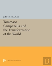 Tommaso Campanella And The Transformation Of The World