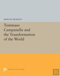 Bertrand.pt - Tommaso Campanella And The Transformation Of The World