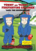 Tommy And Tammy The Firefighting Children