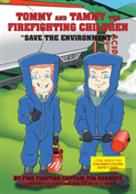 Tommy And Tammy The Firefighting Children