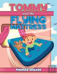 Tommy And The Flying Mattress
