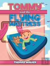 Tommy And The Flying Mattress
