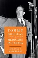 Tommy Douglas And The Quest For Medicare In Canada