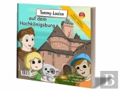 Tommy Et Louise Visitent Le Haut-Koenigsbourg (Bilingue Allemand)