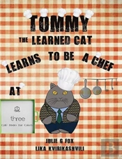 Tommy The Learned Cat Learns To Be A Chef At Three Cafe