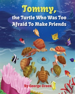 Bertrand.pt - Tommy, The Turtle Who Was Too Afraid To Make Friends