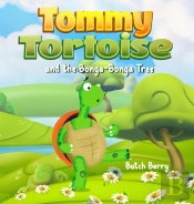Tommy Tortoise And The Bonga Bonga Tree