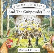 Tommy Twigtree And The Gunpowder Plot