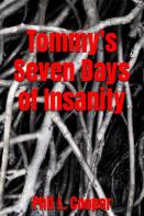 Tommy'S Seven Days Of Insanity