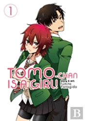 Tomo-Chan Is A Girl! Vol. 1