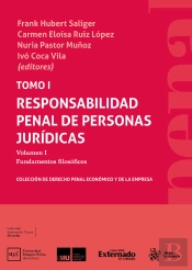 Tomo I. Responsabilidad Penal De Personas Jurídicas. Volumen I Fundamentos Filosóficos
