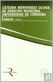 (Tomo I)Catedra Bienvenido Oliver Derecho Registral Un.Cor