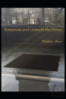 Tomorrow And Outside The Fence