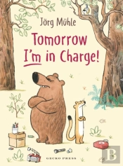 Tomorrow I'M In Charge!