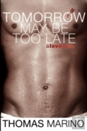Tomorrow May Be Too Late