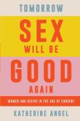 Tomorrow Sex Will Be Good Again