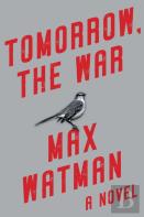 Tomorrow, The War