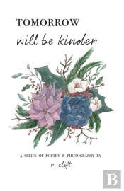 Tomorrow Will Be Kinder