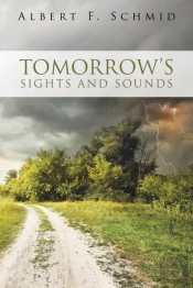 Tomorrow'S Sights And Sounds