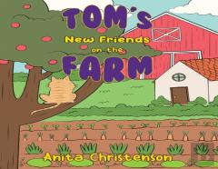 Tom'S New Friends On The Farm