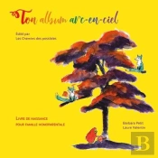 Ton Album Arc-En-Ciel : Livre De Naissance Pour Famille Homoparentale