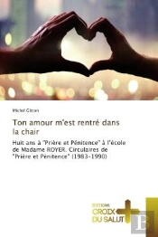 Ton Amour M'Est Rentre Dans La Chair