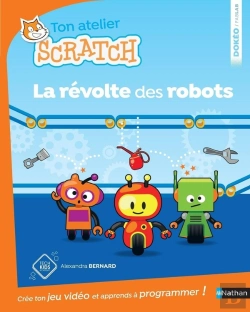 Bertrand.pt - Ton Atelier Scratch : La Revolte Des Robots