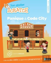 Ton Atelier Scratch : Panique A Code City