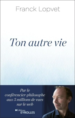 Bertrand.pt - Ton Autre Vie ; Rencontre Avec Soi