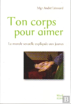 Bertrand.pt - Ton Corps Pour Aimer ; La Morale Sexuelle Expliquée Aux Jeunes
