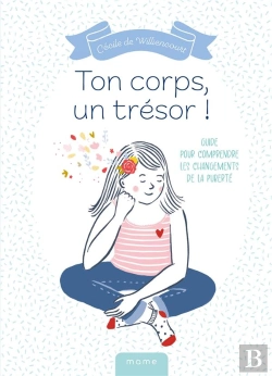 Bertrand.pt - Ton Corps, Un Trésor ! Guide Pour Comprendre Les Changements De La Puberté